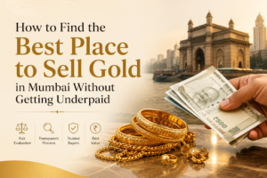 Sell Gold in Mumbai Without Getting Underpaid