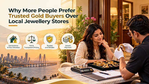 Trusted Gold Buyers Over Local Jewellery Stores